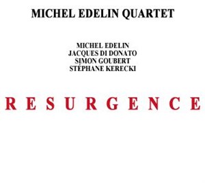 Affiche de Michel Edelin 4tet | Résurgence