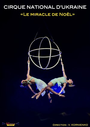 Affiche de Cirque national d'Ukraine : Miracle de Noël