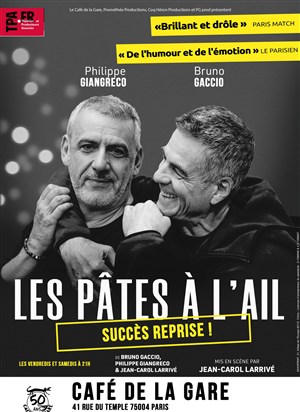 Affiche de Les pâtes à l'ail | de et avec Bruno Gaccio