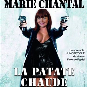 Affiche de Marie-Chantal ou la patate chaude