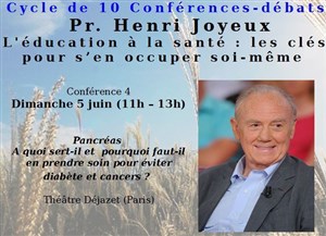 Affiche de Henri Joyeux conférence : Prendre soin de son pancréas pour éviter diabète et cancers ?