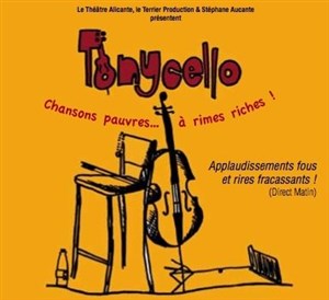 Affiche de Tonycello, chansons pauvres... à rimes riches !