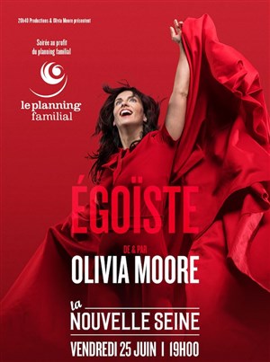 Affiche de Olivia Moore dans Egoïste