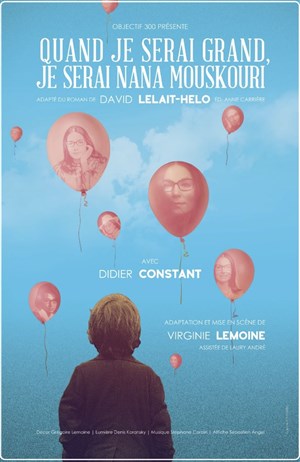 Affiche de Didier Constant dans Quand je serai grand, je serai Nana Mouskouri