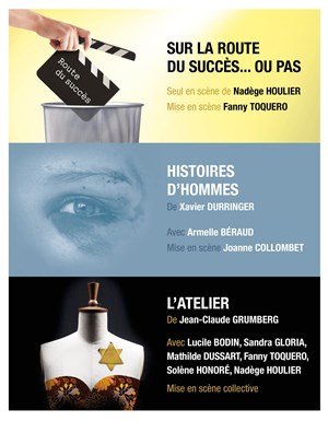 Affiche de Sur la route du succès...ou pas + Histoires d'hommes + L'atelier