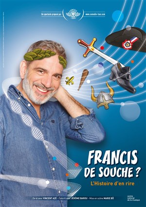 Affiche de Vincent Azé dans Françis de Souche ?