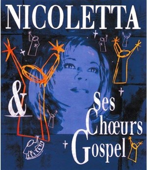Affiche de Nicoletta et ses Choeurs Gospel