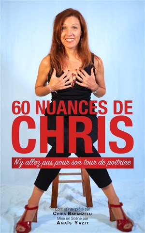 Affiche de Chris Baranzelli dans 60 nuances de Chris