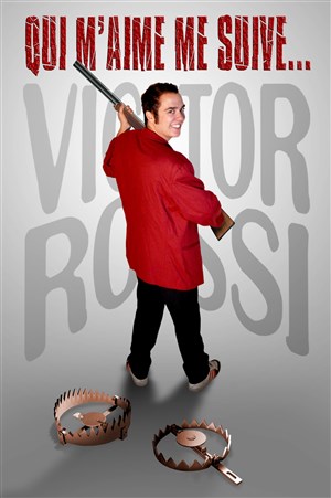 Affiche de Victor Rossi dans Qui m'aime me suive