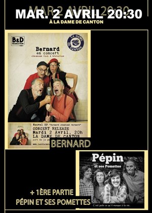 Affiche de Bernard + Pépin et ses Pomettes (1ère partie)