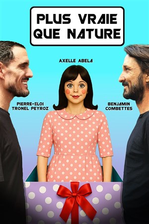 Affiche de Plus vraie que nature