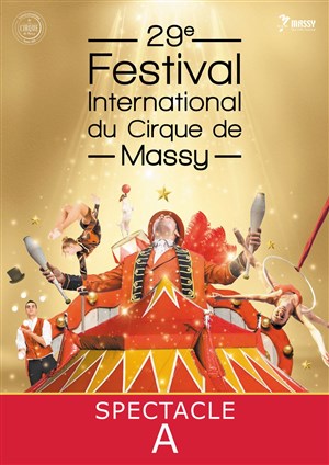 Affiche de Festival du Cirque de Massy : Spectacle A