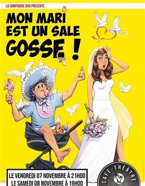 Affiche de Mon mari est un sale gosse