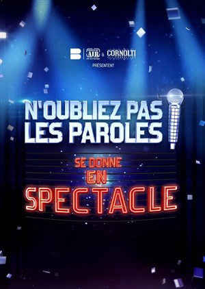 Affiche de N'Oubliez pas Les Paroles se donne en spectacle | Limoges