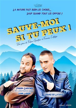 Affiche de Sauve-moi si tu peux !