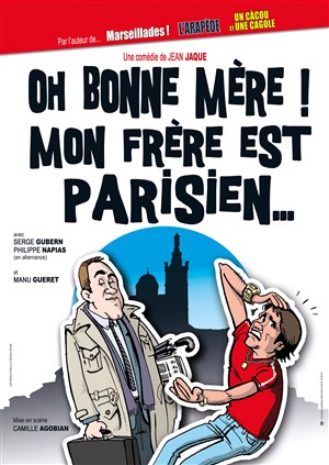 Affiche de Oh bonne mère ! Mon frère est Parisien...