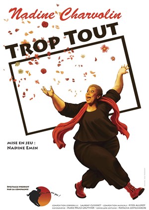 Affiche de Nadine Charvolin dans Trop tout