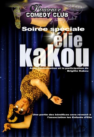 Affiche de Provence Comedy Club by Anthony Joubert | Spécial Elie Kakou