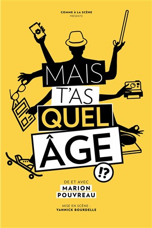 Affiche de Mais t'as quel âge ?!
