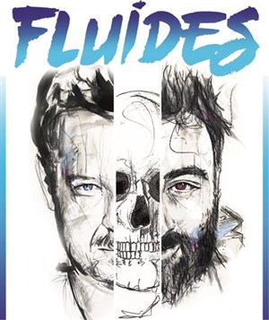 Affiche de Fluides | avec Guano et Esteban Perroy