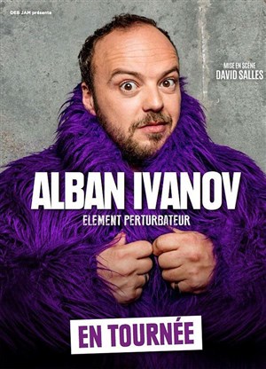 Affiche de Alban Ivanov dans Element perturbateur
