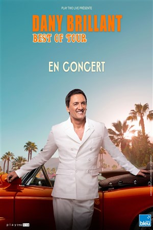 Affiche de Dany Brillant : Best Of Tour