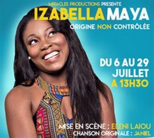 Affiche de Izabella Maya dans Origine Non Contrôlée