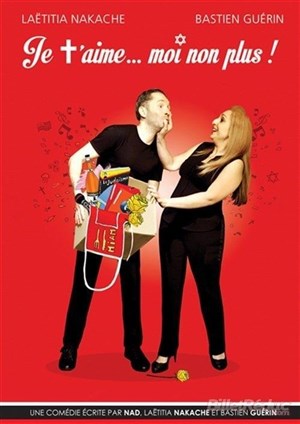 Affiche de Je t'aime ... moi non plus !