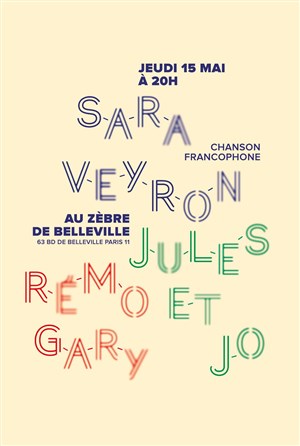 Affiche de Chanson Francophone : Sara Veyron, Rémo Gary et Jules et Jo