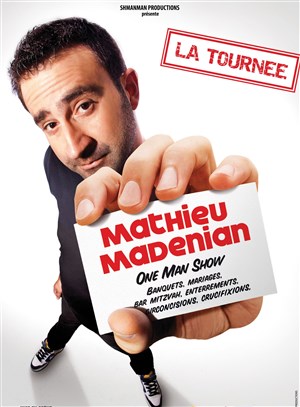 Affiche de Mathieu Madenian dans La tournée