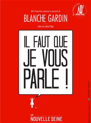 Affiche de Blanche Gardin dans Il faut que je vous parle