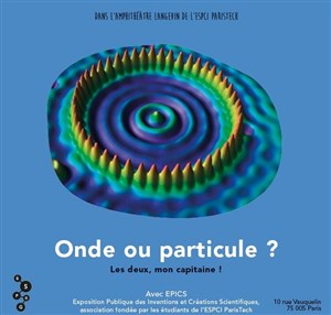 Affiche de Onde ou particule ? Les deux, mon capitaine !