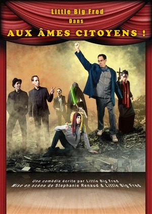 Affiche de Little Big Fred dans Aux âmes citoyens !