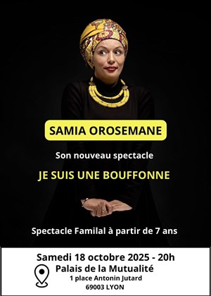 Affiche de Samia Orosemane dans Je suis une bouffonne