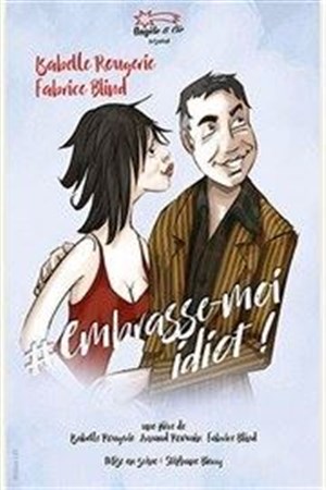 Affiche de Embrasse moi idiot