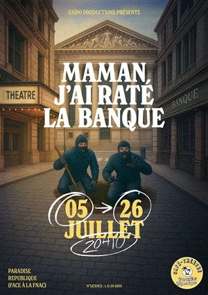 Affiche de Maman, j'ai raté la banque !