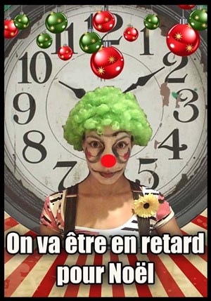 Affiche de On va être en retard pour Noël