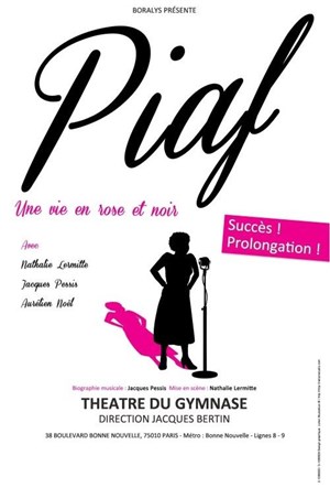 Affiche de Piaf, une vie en rose et noir