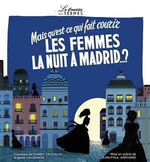 Affiche de Mais qu'est-ce qui fait courir les femmes la nuit à Madrid ?