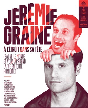Affiche de Jérémie Graine dans A l'étroit dans sa tête
