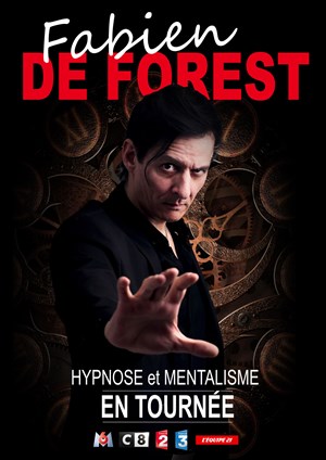 Affiche de Fabien de Forest dans Hypnose et mentalisme