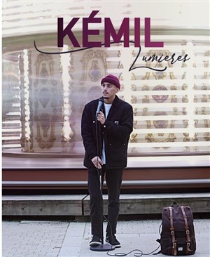 Affiche de Kémil dans Lumières