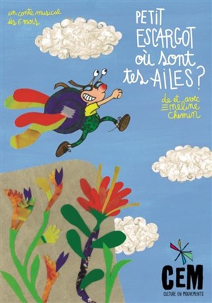 Affiche de Petit escargot où sont tes ailes ?