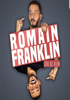 Affiche de Romain Franklin dans Sûr de rien