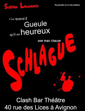 Affiche de Schlague ... c'est quand il gueule qu'il est heureux