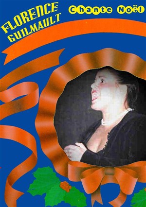 Affiche de Florence Guilmault chante Noël