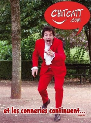 Affiche de Chitcatt dans Et les conneries continuent et même en impro