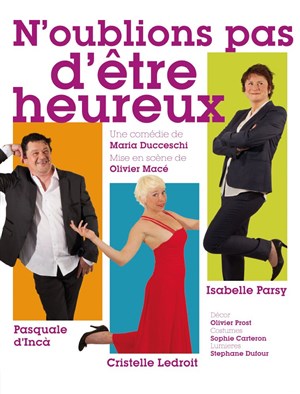 Affiche de N'oublions pas d'être heureux
