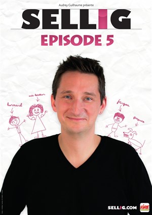 Affiche de Sellig dans Episode 5