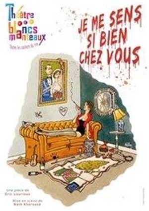 Affiche de Je me sens si bien chez vous